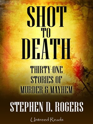 cover image of Shot to Death